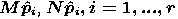 $M\hat{p}_i$, $N\hat{p}_i, i=1,...,r$