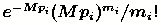 $e^{-Mp_i}(Mp_i)^{m_i}/m_i!$