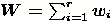 $W=\sum_{i=1}^{r}{w_i}$
