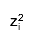 z_{i}^{2}