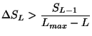 $\displaystyle \Delta S_L > \frac{S_{L-1}}{L_{max}-L}$