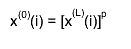 x^{(0)}(i) = [x^{(L)}(i)]^{p}