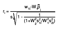 r_{i} = #frac{w_{1i}-W_{1}#hat{p}_{i}}{s_{1i}#sqrt{1 - #frac{1}{(1+W_{2}^{2}s_{1i}^{2}/W_{1}^{2}s_{2i}^{2})}}}