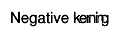 Negative k#kern[-0.3]{e}#kern[-0.3]{r}#kern[-0.3]{n}#kern[-0.3]{i}#kern[-0.3]{n}#kern[-0.3]{g}